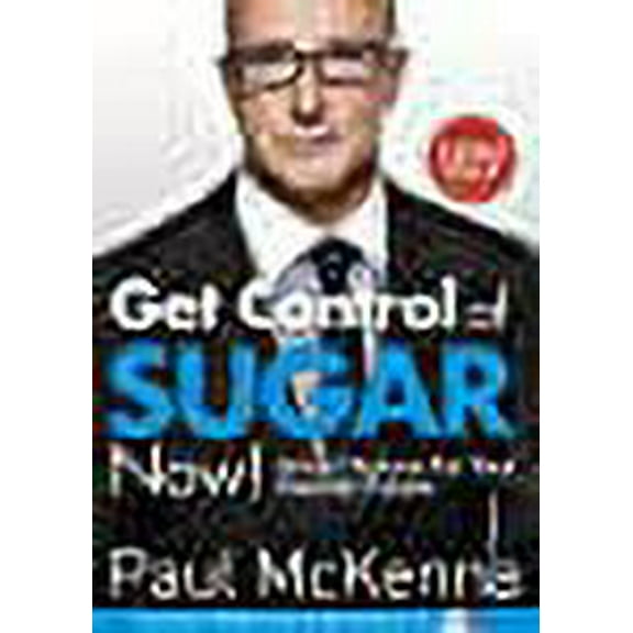 Get Control of Sugar Now! : Great Choices for Your Healthy Future