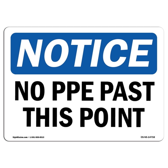 OSHA Notice Sign - No PPE Past This Point | Plastic Sign | Protect Your Business, Construction Site, Warehouse & Shop Area |  Made in the USA