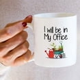 thumbnail image 6 of Funny Mug - I Will Be In My Office Gardening Gardener Farmer Garden Lover 11 Oz Ceramic Coffee Mugs - Funny, Sarcasm, Inspirational birthday gifts for him, her, friends coworkers mother father, 6 of 6