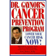 Angle View: Dr. Gaynor's Cancer Prevention Program [Paperback - Used]