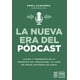 thumbnail image 1 of Libro La Nueva Era Del Podcast Tapa Blanda, Autor Emma Camarero Calandria, Editorial Almuzara, 1 of 2