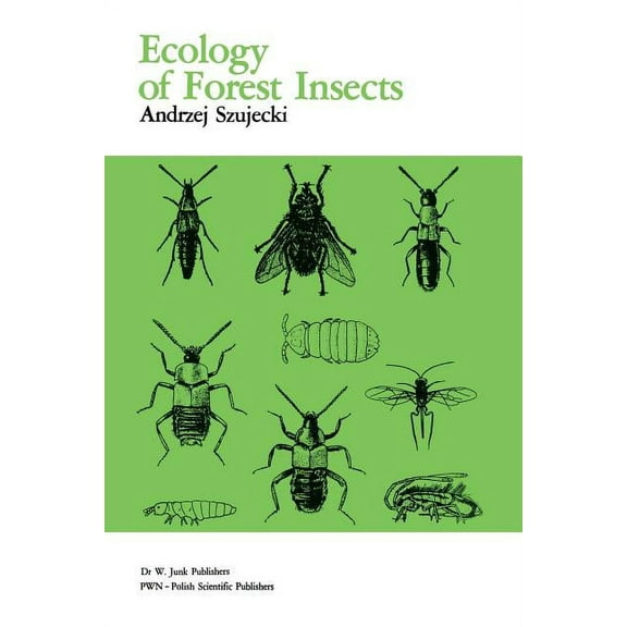 Series Entomologica Ecology of Forest Insects, Book 26, (Paperback)