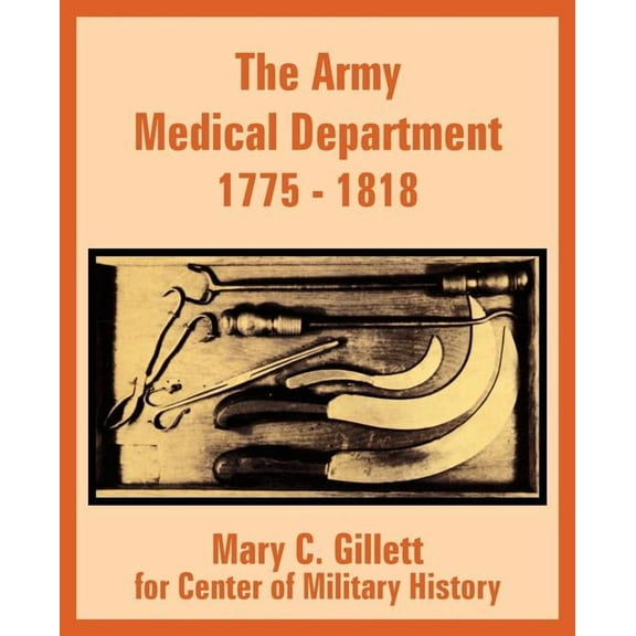 The Army Medical Department 1775 - 1818 (Paperback)