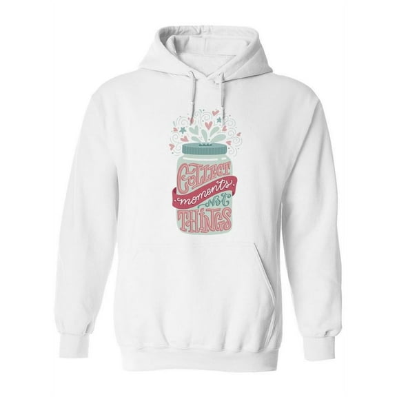 Collect Moments Not Things! Hoodie Women -Image by Shutterstock, Female Large