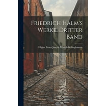 Friedrich Halm's Werke, Dritter Band (Paperback)