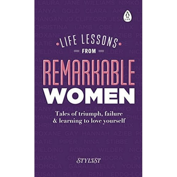 Life Lessons from Remarkable Women Stylist Magazine (Hardcover)