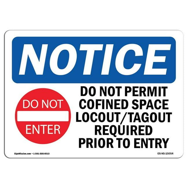 SignMission OS-NS-A-1218-L-15054 12 x 18 in. OSHA Notice Sign - Non Permit Confined Space Lockout