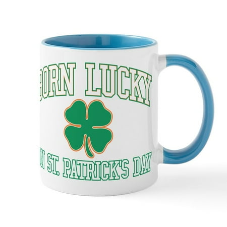 

CafePress - Born Lucky On St. Patrick s Day - 11 oz Ceramic Mug - Novelty Coffee Tea Cup