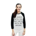 thumbnail image 2 of Thread Tank I'd Agree With You But We Would Both Be Wrong Unisex 3/4 Sleeves Baseball Raglan White Black Large, 2 of 4