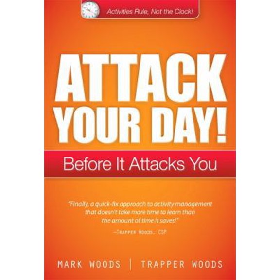 Pre-Owned Attack Your Day!: Before it Attacks You (Paperback) 0133352854 9780133352856