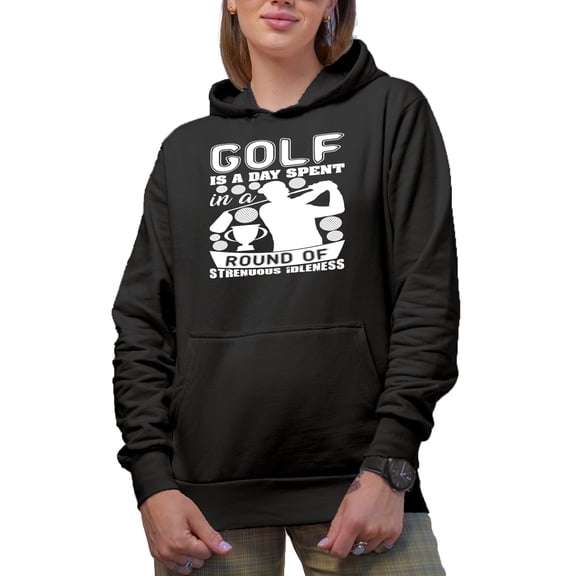 Golf Is a Day Spent in a Round of Strenuous Idleness Quote, Golf Player, Golfing or Golfer Themed Merch Gift, Black Hooded Sweatshirt or Hoodie, Large