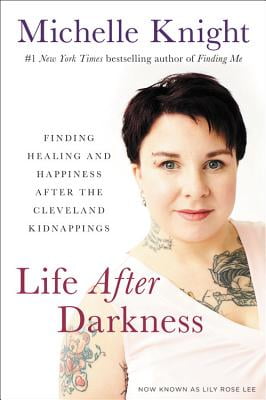 Life After Darkness Finding Healing and Happiness After the Cleveland Kidnappings