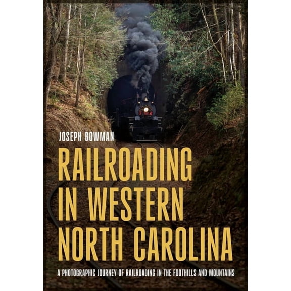 Railroading in Western North Carolina, (Paperback)