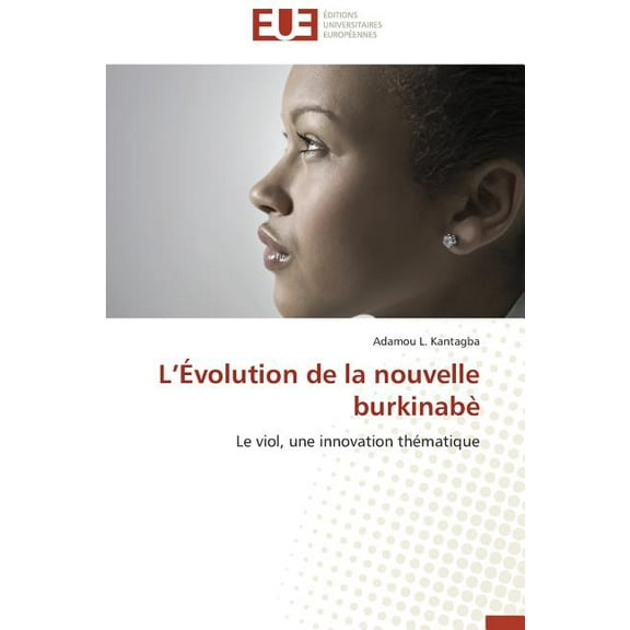 Omn.Univ.Europ.: L évolution de la nouvelle burkinabè (Paperback)