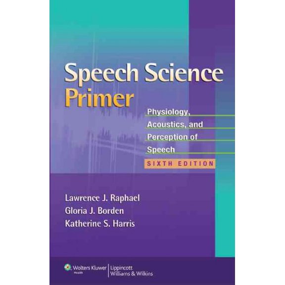 Pre-Owned Speech Science Primer Paperback