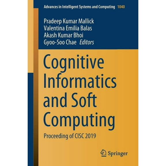 Advances in Intelligent Systems and Comp Cognitive Informatics and Soft Computing: Proceeding of CISC 2019, Book 1040, (Paperback)
