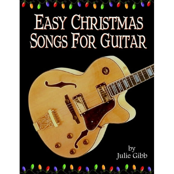 Easy Christmas Songs For Guitar, (Paperback)
