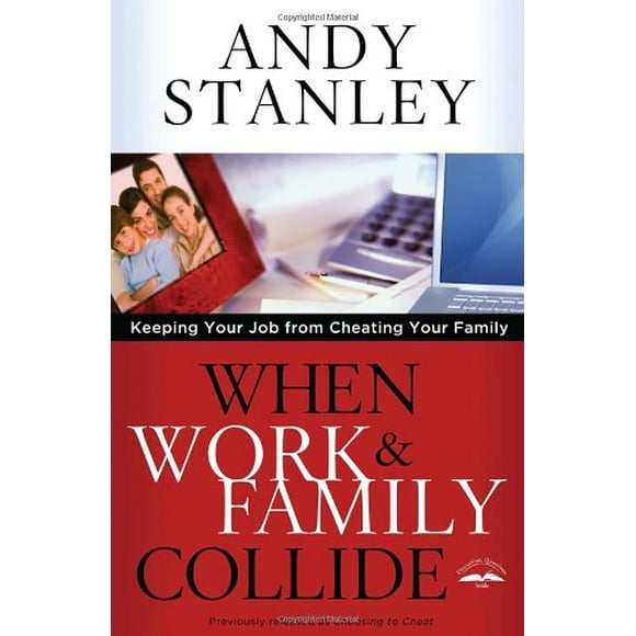 When Work and Family Collide : Keeping Your Job from Cheating Your Family 9781601423795 Used / Pre-owned