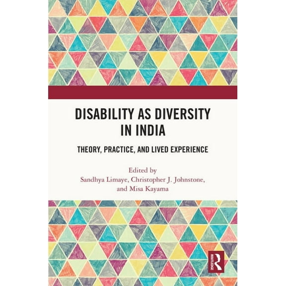 Disability as Diversity in India: Theory, Practice, and Lived Experience, (Hardcover)