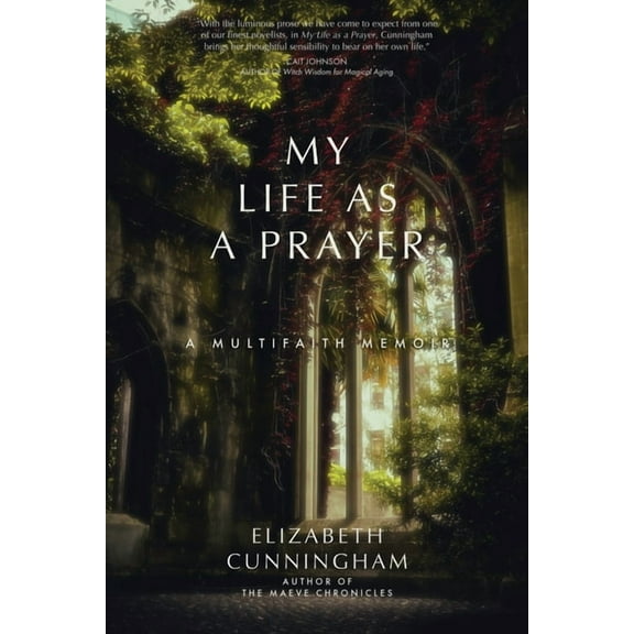 My Life as a Prayer: A Multifaith Memoir, (Paperback)