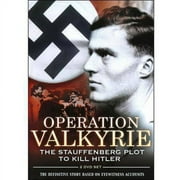 Operation Valkyrie: The Stauffenberg Plot To Kill Hitler
