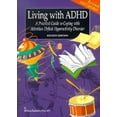 thumbnail image 1 of Pre-Owned Living With Adhd: A Practical Guide to Coping With Attention Deficit Hyperactivity Disorder (Paperback) 1884153089 9781884153082, 1 of 1