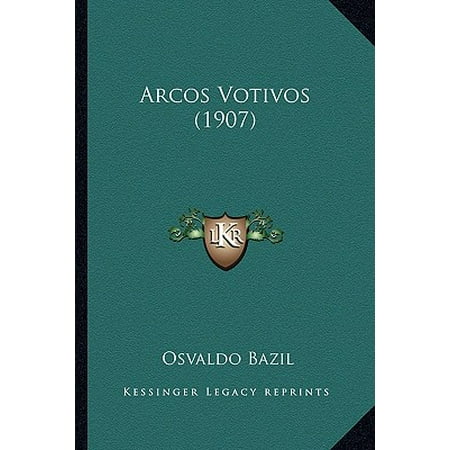 - Arcos Votivos (1907)