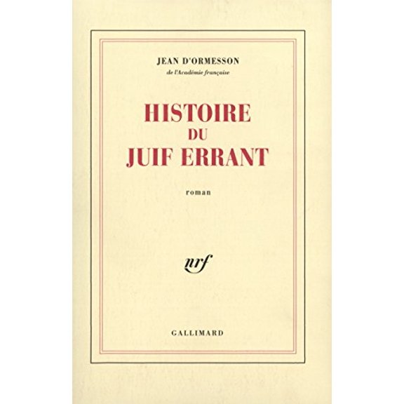 Pre-Owned Histoire du Juif errant (French Edition), 9782070720910, 2070720918, Paperback, First Edition edition