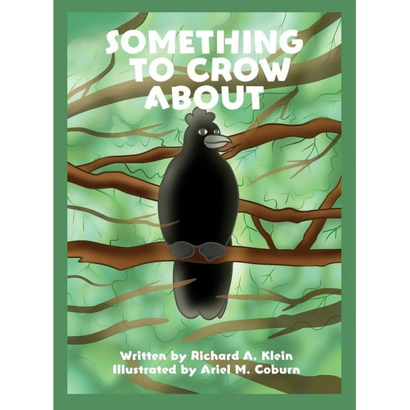 Something to Crow About, (Hardcover)