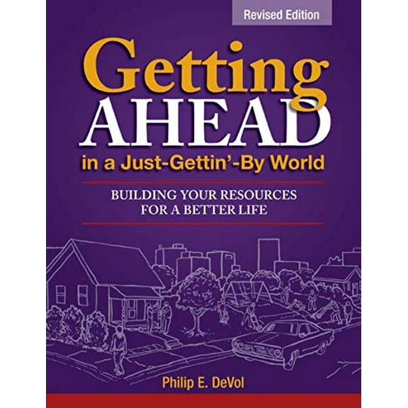 Pre-Owned Getting Ahead in a Just-Gettin'-By World: Building Your Resources for a Better Life Paperback