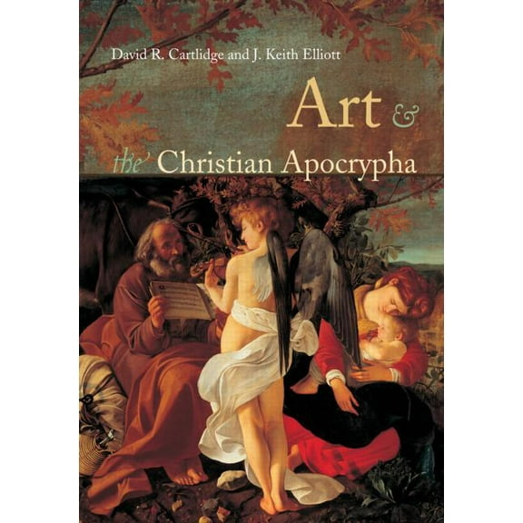 Art and the Christian Apocrypha, (Paperback)