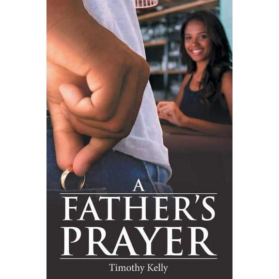 A Father'S Prayer (Paperback)
