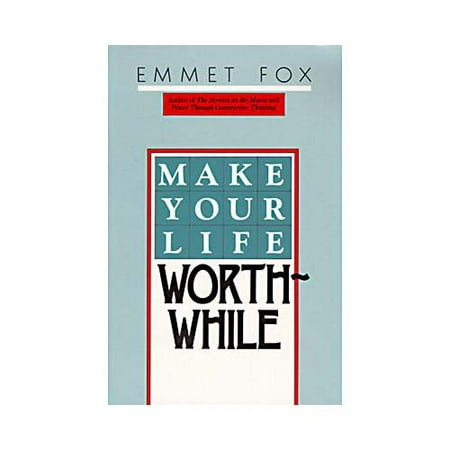 Make Your Life Worthwhile