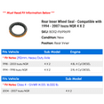 thumbnail image 2 of Rear Inner Wheel Seal - Compatible with 1994 - 2007 Isuzu NQR 4 X 2 1995 1996 1997 1998 1999 2000 2001 2002 2003 2004 2005 2006, 2 of 2
