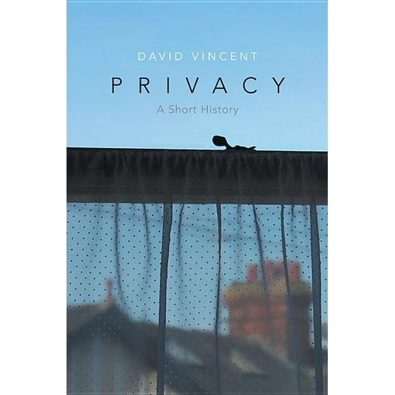 Privacy: A Short History (Hardcover)