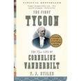 thumbnail image 1 of Pre-Owned The First Tycoon: The Epic Life of Cornelius Vanderbilt (Pulitzer Prize Winner) (Paperback) 1400031745 9781400031740, 1 of 1