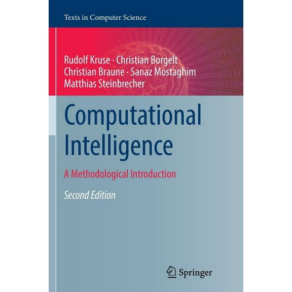 Texts in Computer Science Computational Intelligence: A Methodological Introduction, (Paperback)