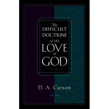 The Difficult Doctrine of the Love of God (Paperback)