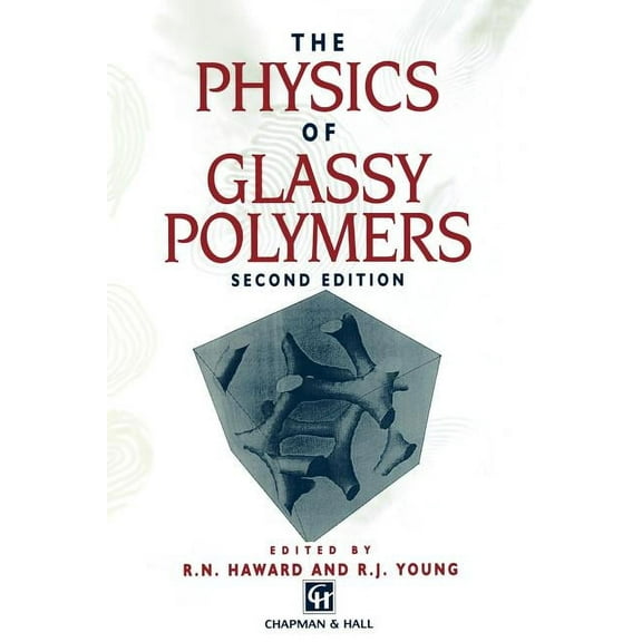 The Physics of Glassy Polymers, (Hardcover)