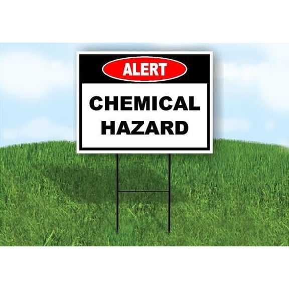 Alert Chemical Hazard Single Sided 18x24 in Yard Road Sign w/Stand