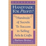 Handmade for Profit!: Hundreds of Secrets to Success in Selling Arts & Crafts [Hardcover - Used]