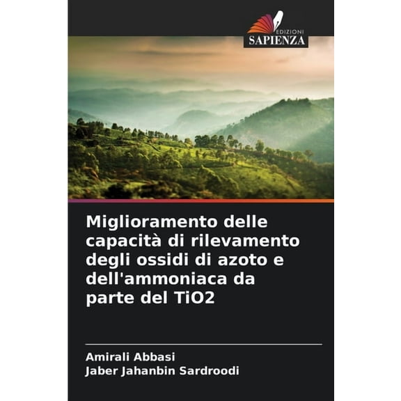 Miglioramento delle capacitàdi rilevamento degli ossidi di azoto e dell'ammoniaca da parte del TiO2, (Paperback)