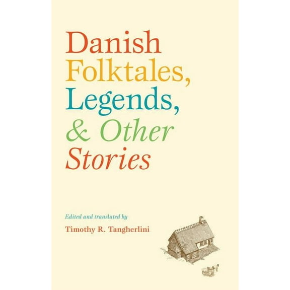 New Directions in Scandinavian Studies Danish Folktales, Legends, & Other Stories, (Paperback)