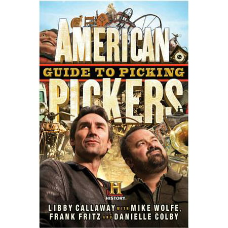 American Pickers Guide to Picking (American Pickers Best Pick)