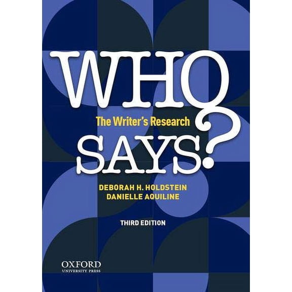 Pre-Owned Who Says?: The Writer's Research (Paperback) 0197525490 9780197525494