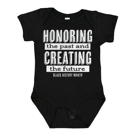 

Inktastic Honoring the Past and Creating the Future Black History Gift Baby Boy or Baby Girl Bodysuit