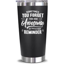 NewEleven 20oz Stainless Steel Tumbler - Awesome Reminder Quote Mug for Daily Motivation