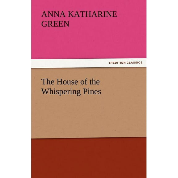 The House of the Whispering Pines