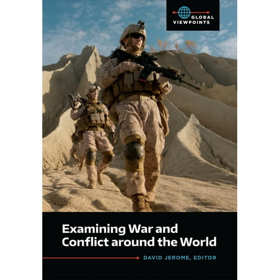 Global Viewpoints Examining War and Conflict Around the World, (Hardcover)