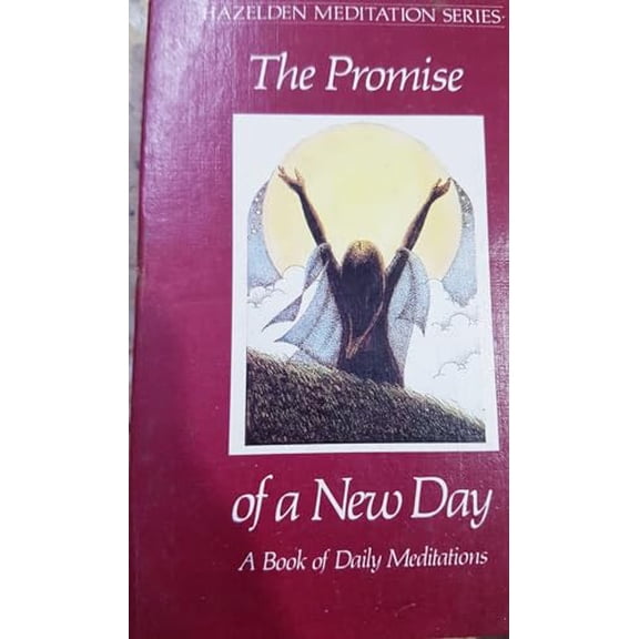 Pre-Owned The Promise of a New Day (Hazelden Meditations) (Paperback) 0866835024